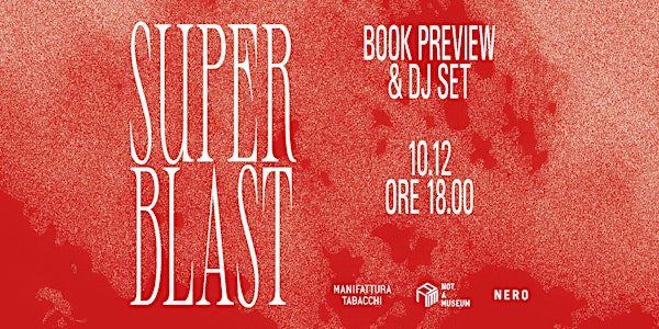 SUPERBLAST//Book Preview & Dj set