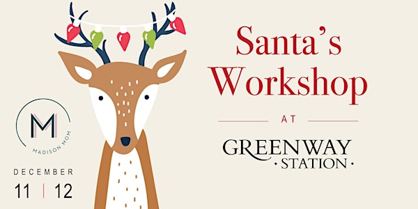 Santa's Workshop at Greenway Station