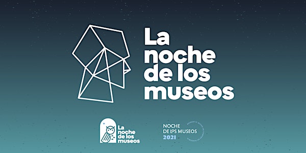 Noche de los Museos 2021 - Plaza Cielo Tierra