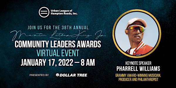 38TH ANNUAL DR. MARTIN LUTHER KING JR. COMMUNITY LEADERS VIRTUAL EVENT