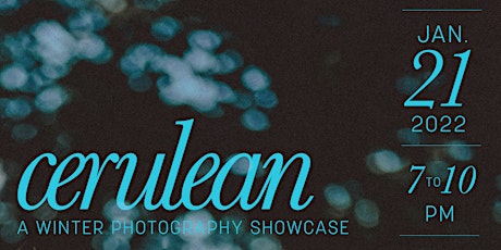 Cerulean: A Winter Photography Exhibit tickets