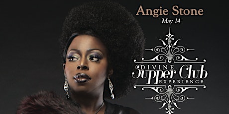 ANGIE STONE - Divine Supper Club Experience primary image