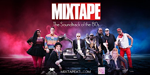MIXTAPE presents "THE SOUNDTRACK OF THE 80s"