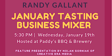 RANDY GALLANT JANUARY IN-PERSON TASTING BUSINESS MIXER tickets