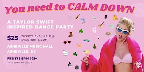You need to CALM DOWN - A Taylor Swift Dance Party at Asheville Music Hall tickets