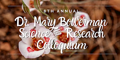 Eighth Annual Mary Bowerman Science and Research Colloquium primary image