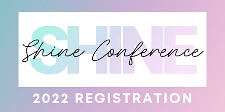 Image principale de Shine Conference 2022