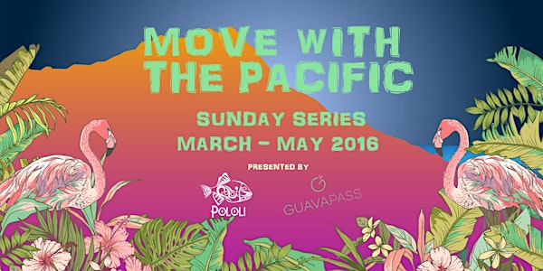 Move with the Pacific - Sunday Series