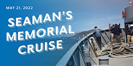 2022 Seaman's Memorial Cruise on the SS Jeremiah O'Brien tickets