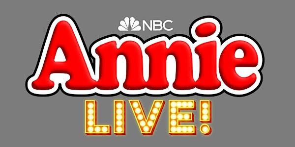 Annie Live Viewing Party