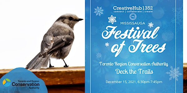 Mississauga Festival of Trees - Deck the Trails