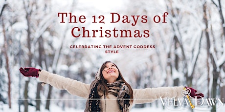 The 12 Days of Christmas Advent Goddess Style