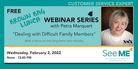 BROWN BAG LUNCH WEBINAR: Dealing with Difficult Family Members tickets