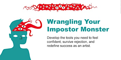Artist Workshop: Wrangling Your Imposter Monster tickets