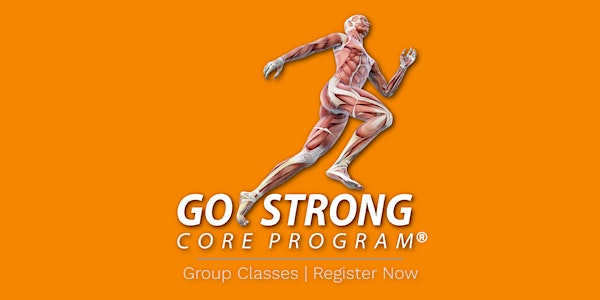 Go Strong Core Program™ | Core-Strengthening Program (Morning Class)