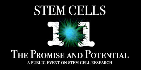 Stem Cells 101: The Promise and Potential - London