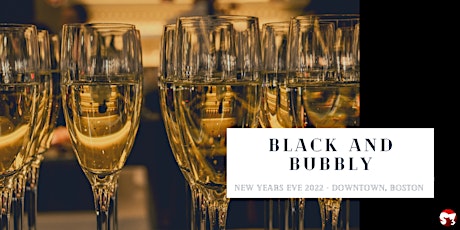 Black and Bubbly NYE! - NYE 2022 primary image