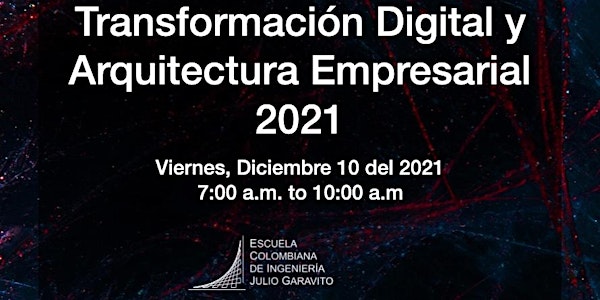 Transformación Digital y Arquitectura Empresarial 2021