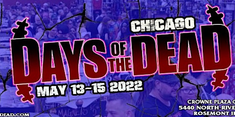 DAYS OF THE DEAD : Chicago Spring 2022 tickets
