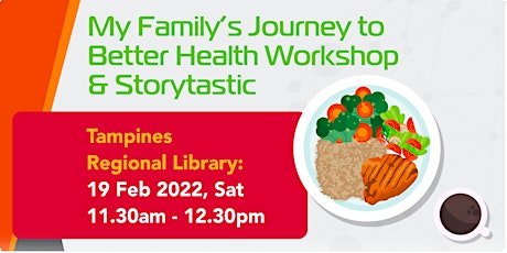 My Family’s Journey to Better Health Workshop and Storytastic tickets