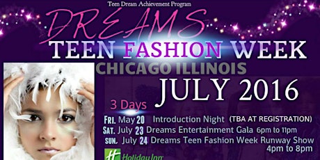 Dreams Teen Fashion Week 2016 Chicago primary image