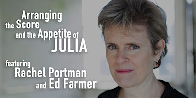 Arranging the Score & the Appetite of JULIA ft. Rachel Portman & Ed Farmer