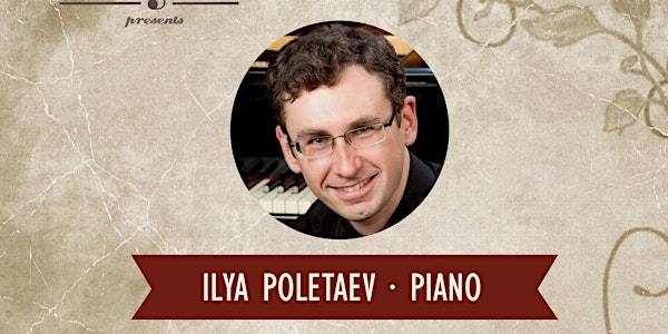 Ilya Poletaev, piano - presented by Muzewest