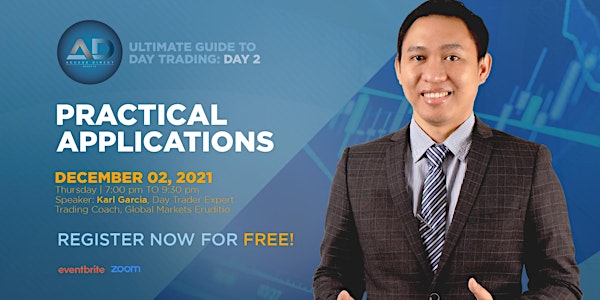 Ultimate Guide to Day-Trading: Day 2 -  Practical Applications