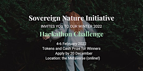 Sovereign Nature Initiative Winter 2022 Hackathon Challenge entradas