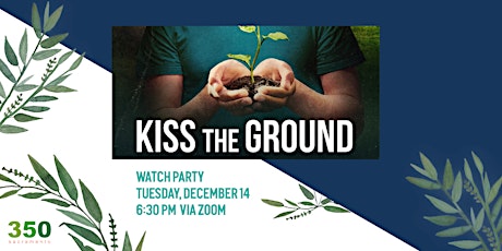 Kiss The Ground Watch Party primary image