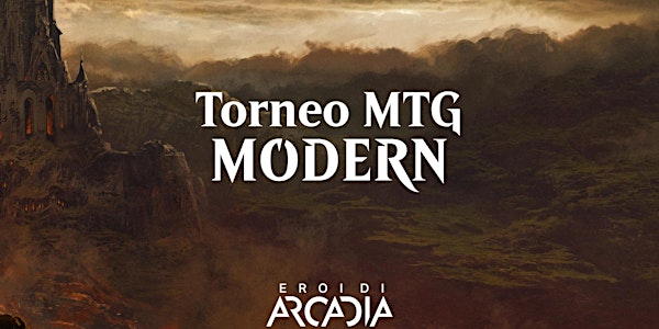 Torneo MTG Modern Lunedì  13 Dicembre
