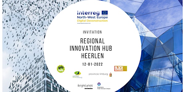 Regional Innovation Hub Heerlen - Digital Deconstruction
