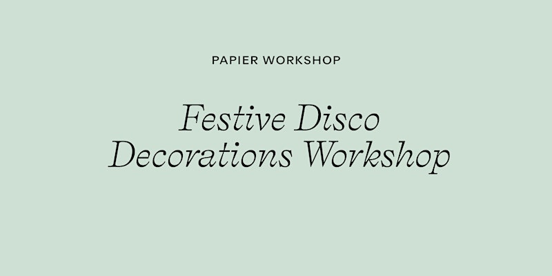 Festive Disco Decorations Workshop