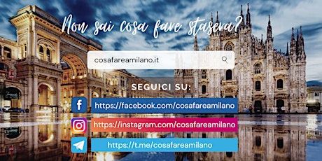 Cosa fare a Milano - Canali Social primary image