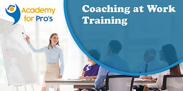 Coaching at Work 1 Day  Virtual Live Training in Canberra