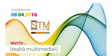 Realtà Multimediali: STM Open Day 08/04/2016
