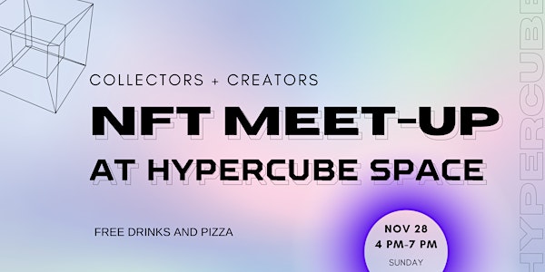 NFT Meet-up +Networking Event