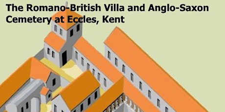 Book  Launch: The Romano-British villa and Anglo-Saxon cemetery at Eccles tickets