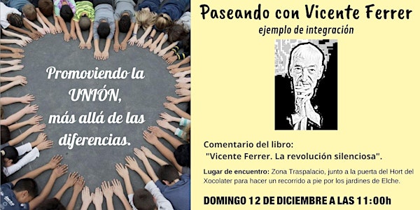 Paseando con Vicente Ferrer, ejemplo de integración.