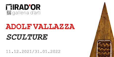 ADOLF VALLAZZA | SCULTURE biglietti