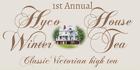 Hyco House Annual Victorian Tea Party