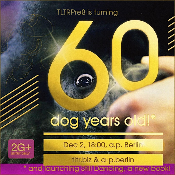 
		TLTRPreß 60th anniversary (in dog years) and Habib William Kherbek launch image
