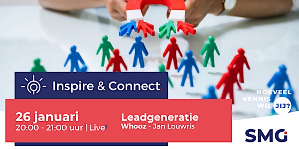 Inspire & Connect LIVE | Leadgeneratie | Whooz