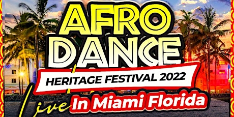 AFRO DANCE HERITAGE FESTIVAL 2022 tickets
