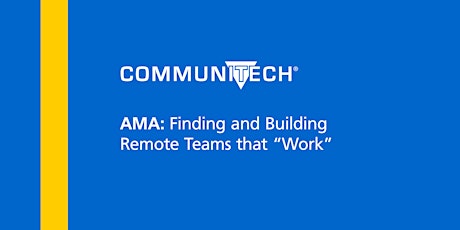 AMA: Finding and Building Remote Teams that "Work" primary image