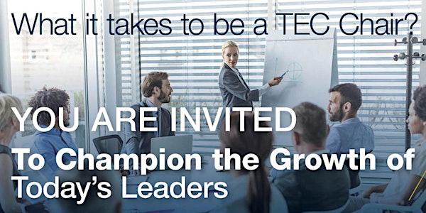 TEC Canada Event - What it takes to be a TEC Chair