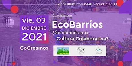 Imagen principal de Conversatorio: EcoBarrios, ¿Sembrando una cultura colaborativa?