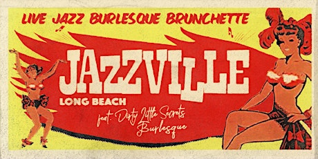 Jazzville's Sunday Jazz and Burlesque Brunchette tickets