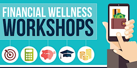 Financial Wellness Workshops - Day 2 tickets