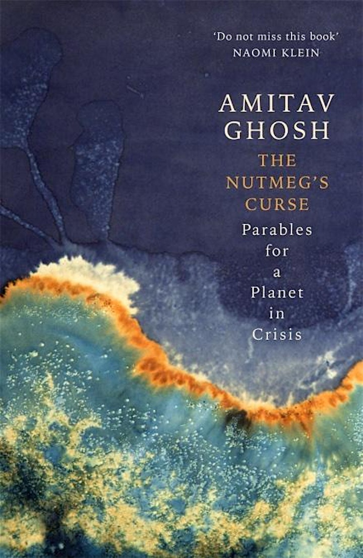Amitav Ghosh on The Nutmeg's Curse image